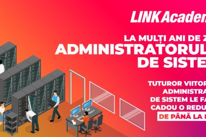 p reducere de pana la 850e link academy va face acest cadou de ziua mondiala system admin 66a8a8dcf165f