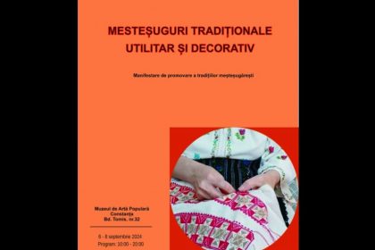 mestesuguri traditionale utilitar si decorativmanifestare gazduita de muzeul de arta populara constanta 66d944e1a1649