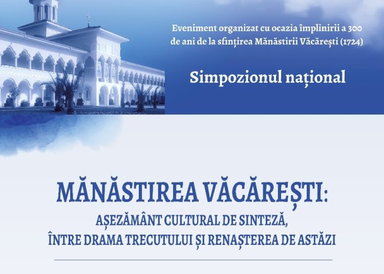 simpozion national la manastirea vacarestii noi din constanta 66d70818750a7