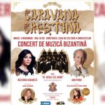 caravana crestina turneul de muzica bizantina ajunge la constanta 6723962989474