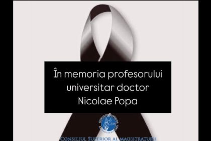 consiliul superior al magistraturii isi exprima regretul pentru trecerea in nefiinta a prof univ dr nicolae popa 6745886ebe5e5