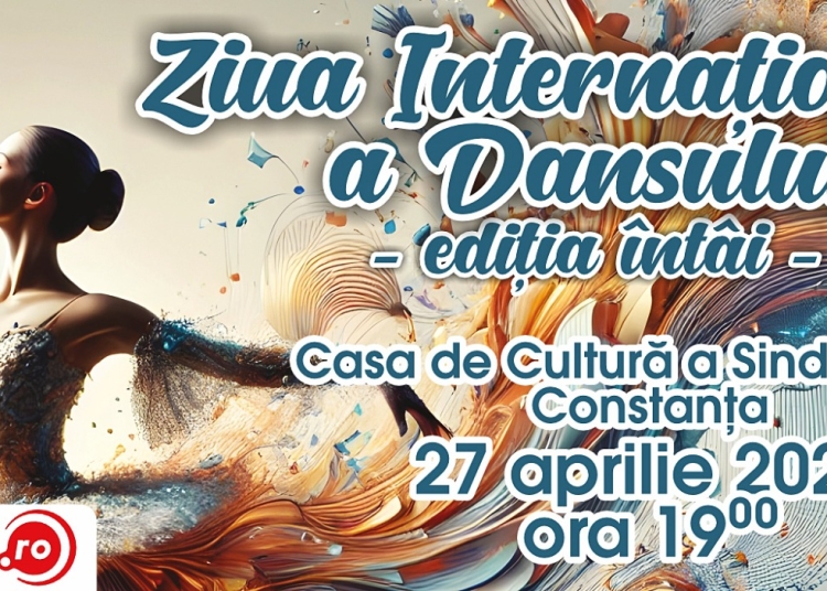 ziua internationala a dansului serbata la casa de cultura a sindicatelor din constanta 67d3f9f528c1f